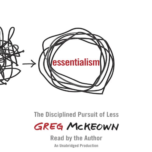 Essentialism by Greeg McKeown